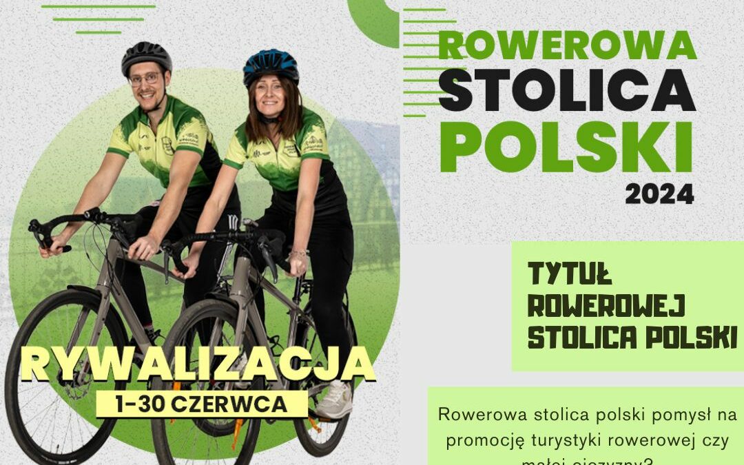 Rowerowa stolica polski pomysł na promocję turystyki rowerowej czy małej ojczyzny?